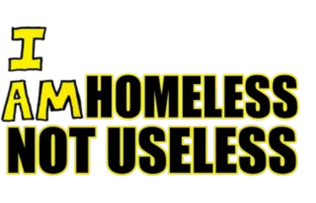 I am homeless, not useless artwork